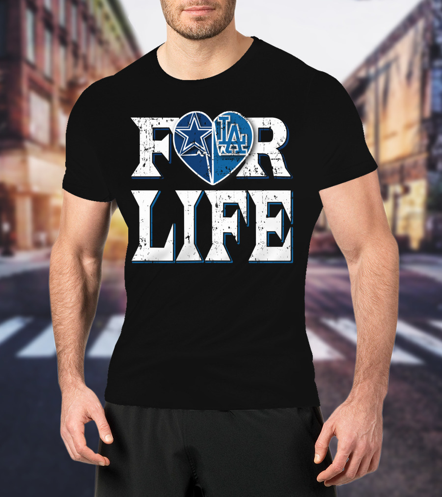 For Life Cowboys Dodgers Star Heart La T-Shirt