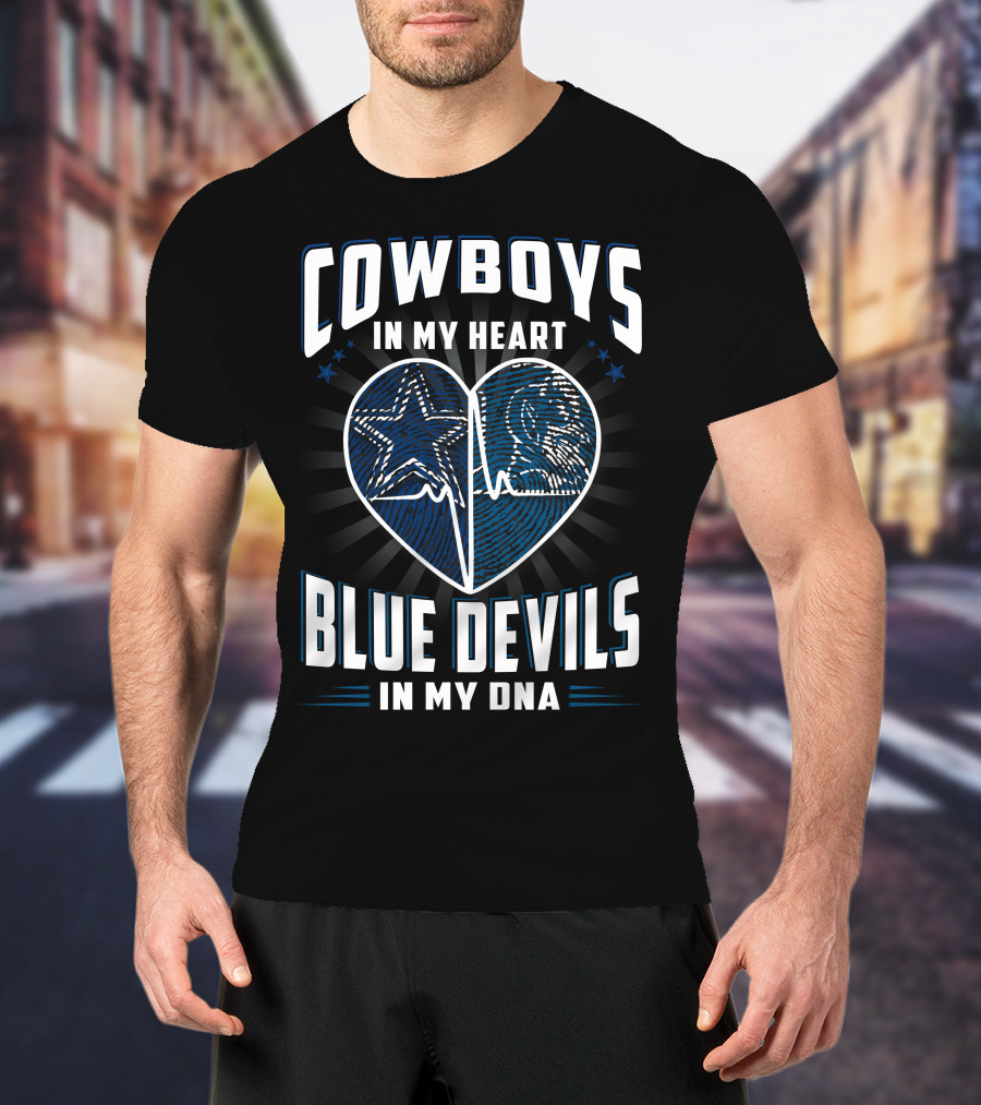 Cowboys IN My Heart Blue Devils IN My Dna T-Shirt