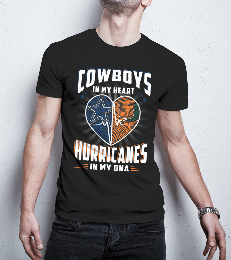 Cowboys In My Heart Hurricanes In My DNA T-Shirt