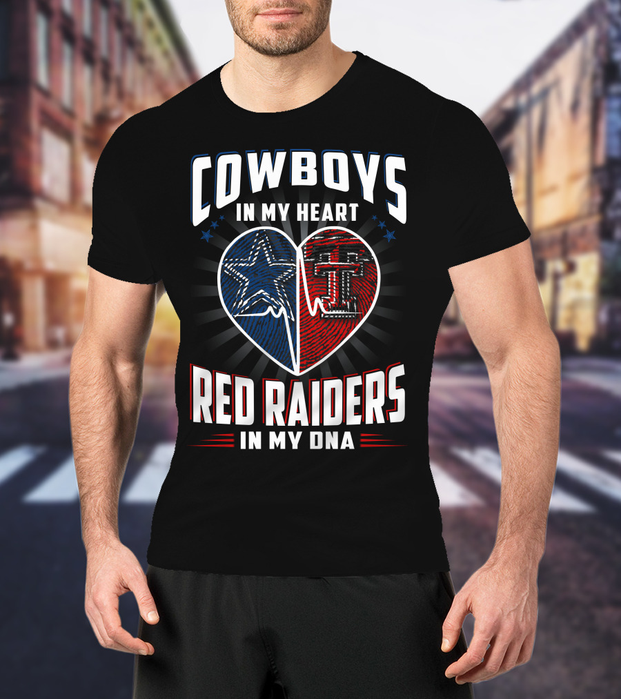 Cowboys In My Heart Red Raiders In My Dna T-Shirt