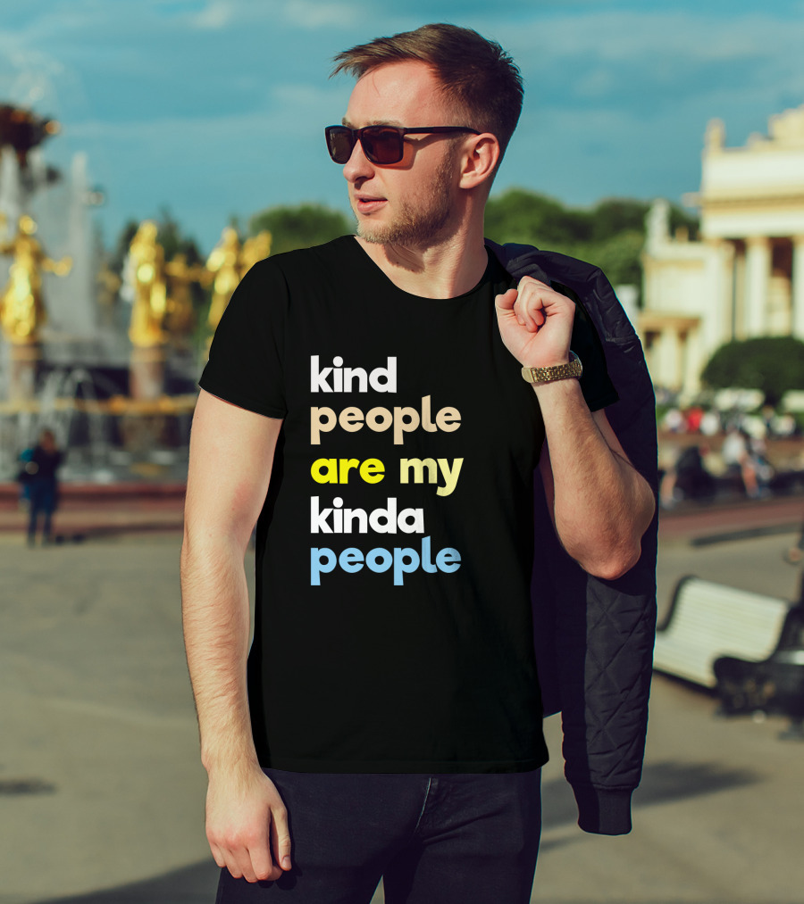 Kind People Are My Kinda People Women Colorful Letter Text T-Shirt
