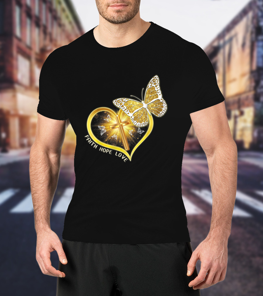 Faith Hope Love Butterfly Heart Christian Cross Jesus T-Shirt