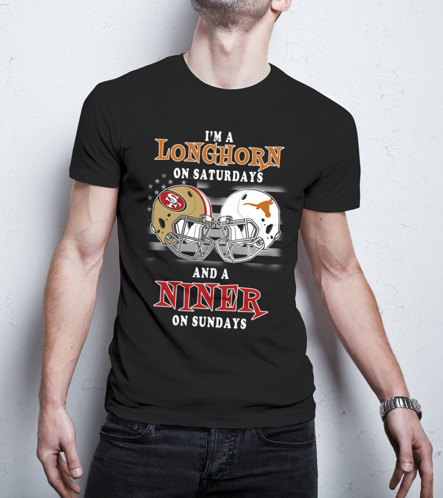 I'm A Longhorn On Saturdays And A Niner On Sundays T-Shirt