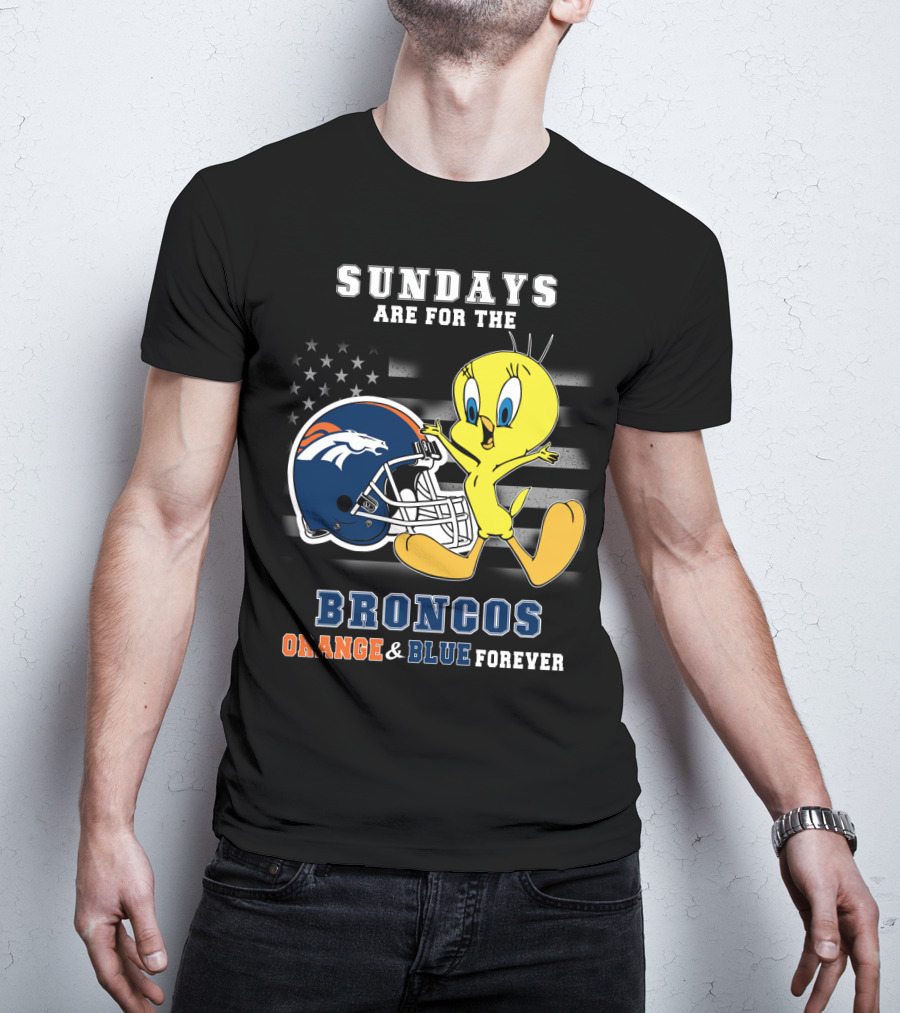 Sundays Are For The Broncos Orange & Blue Forever Tweety Football Helmet Flag T-Shirt