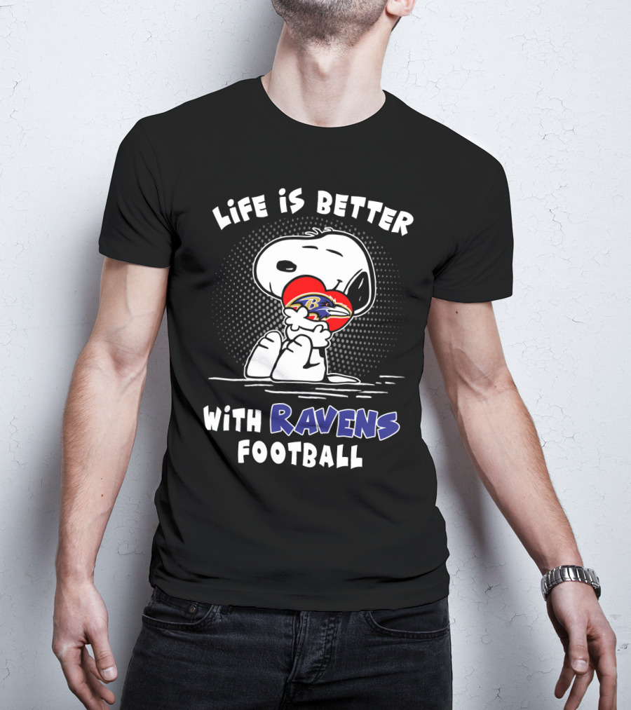 Life Is Better With Ravens Football Snoopy Hugging Baltimore Ravens T-Shirt