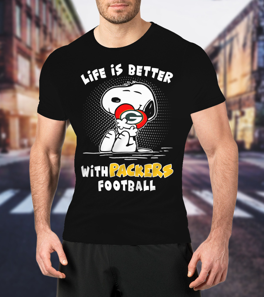 Life Is Better With Packers Football T-Shirt