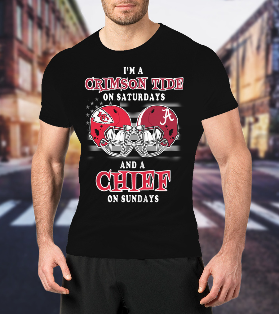 I'm A Crimson Tide On Saturdays And A Chief On Sundays T-Shirt