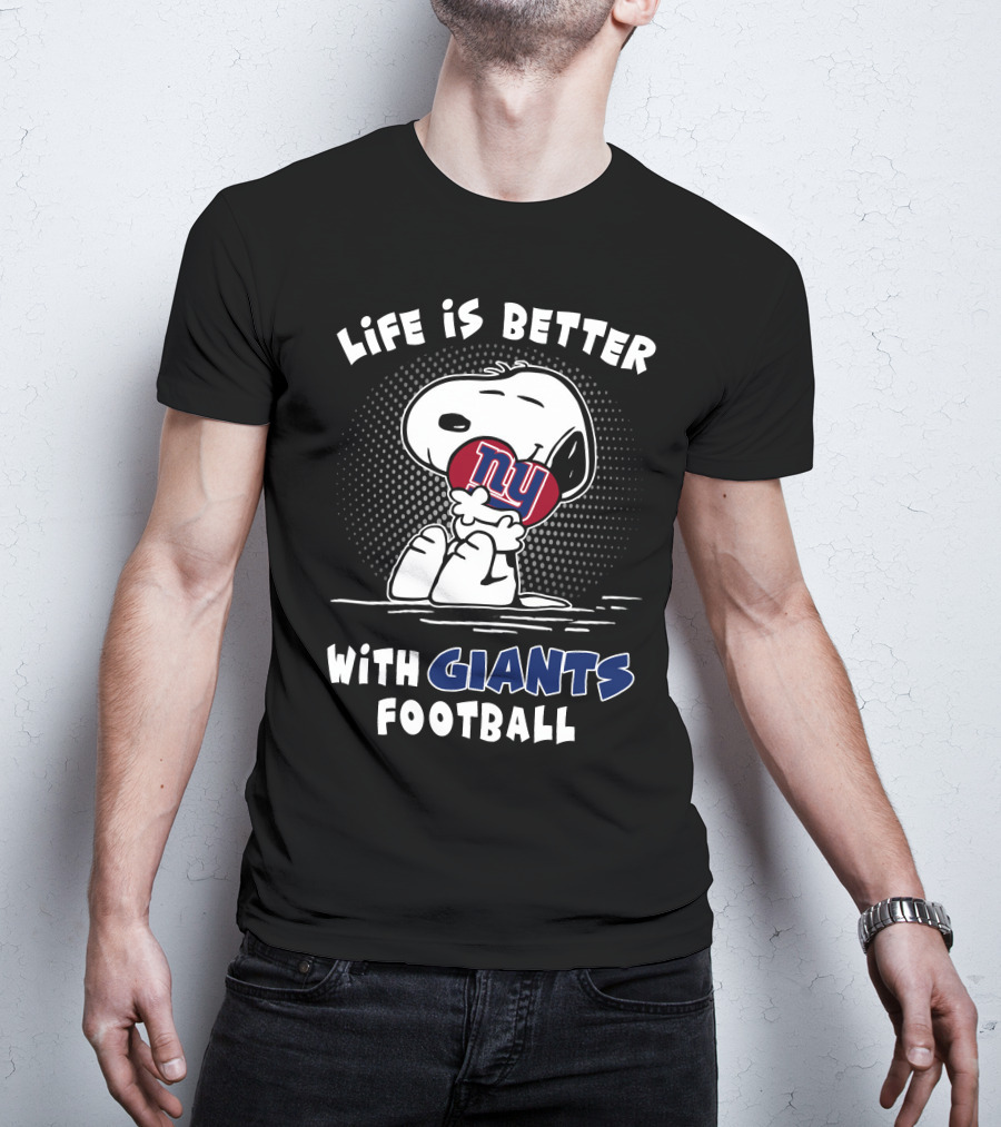 Life Is Better With Giants Football Snoopy Ny Football T-Shirt