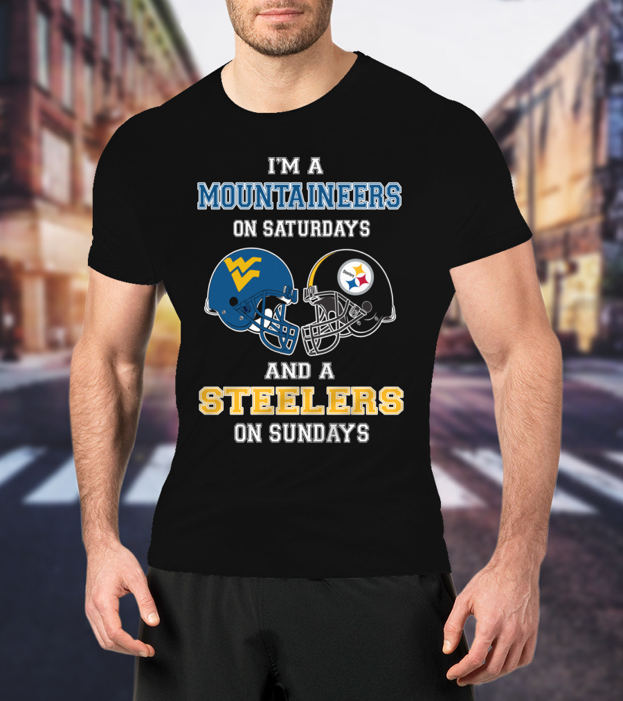 I'm A Mountaineers On Saturdays And A Steelers On Sundays T-Shirt