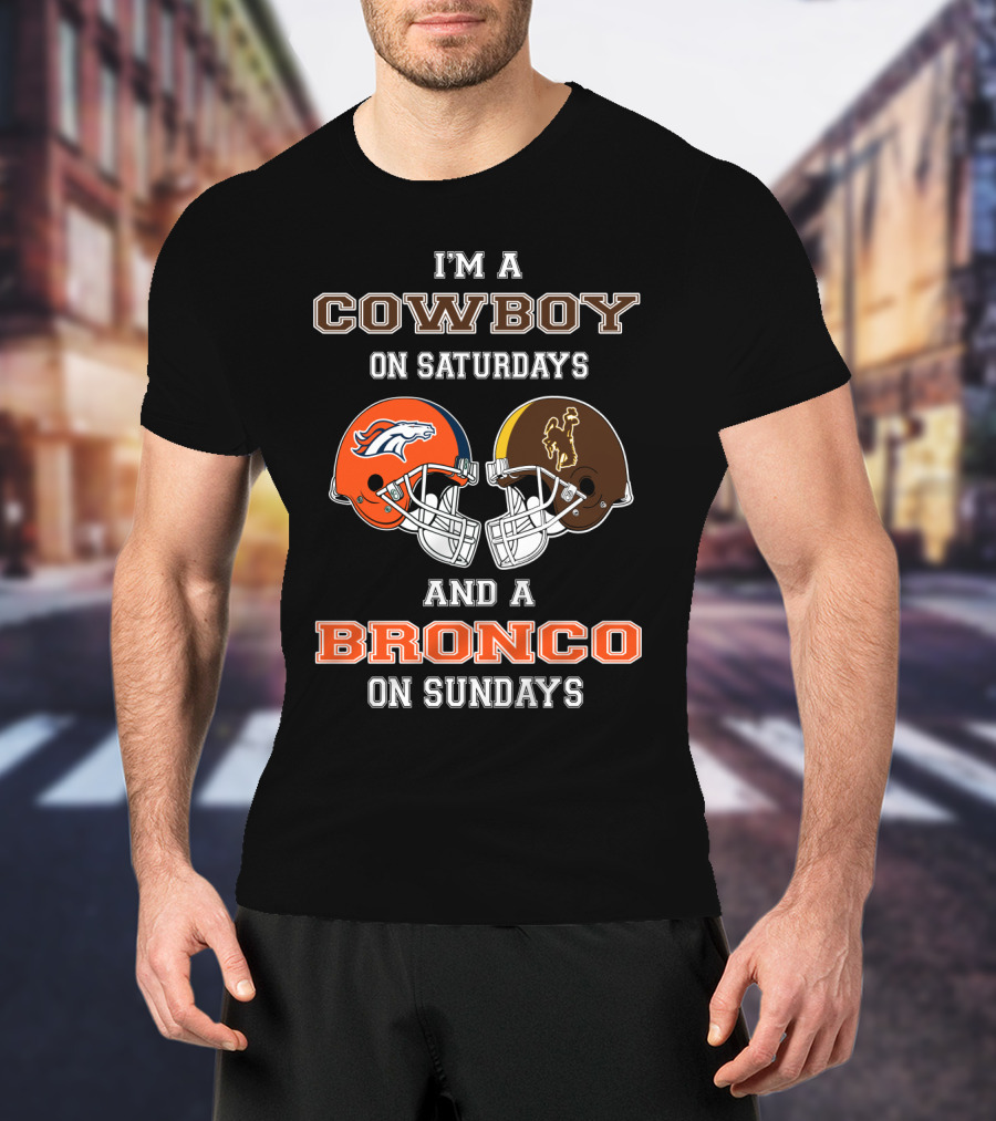 Wyoming Cowboys Saturdays Denver Broncos Sundays T-Shirt