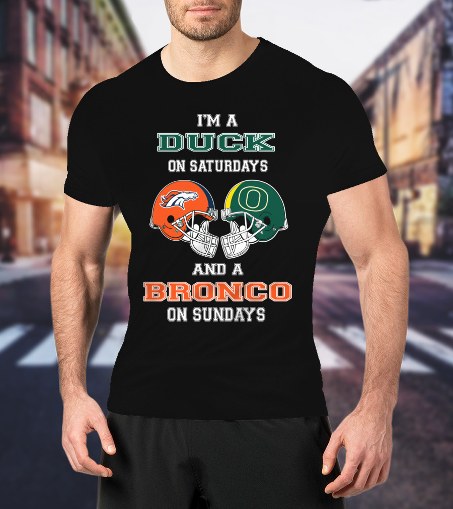I'm A Duck On Saturdays And A Bronco On Sundays T-Shirt