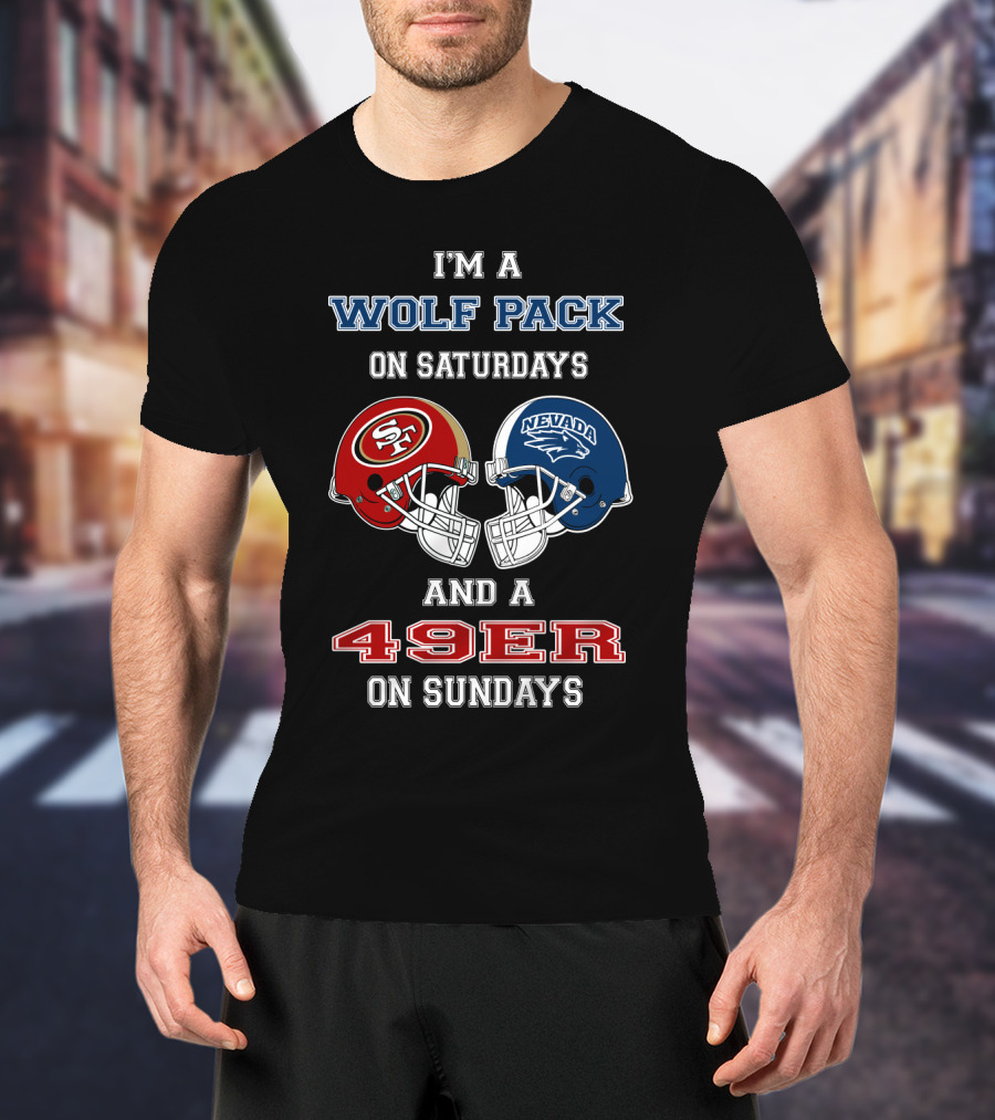 I'm A Wolf Pack On Saturdays And A 49er On Sundays T-Shirt