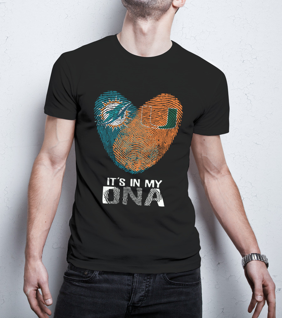 Miami Dolphins Hurricanes It's In My DNA T-Shirt