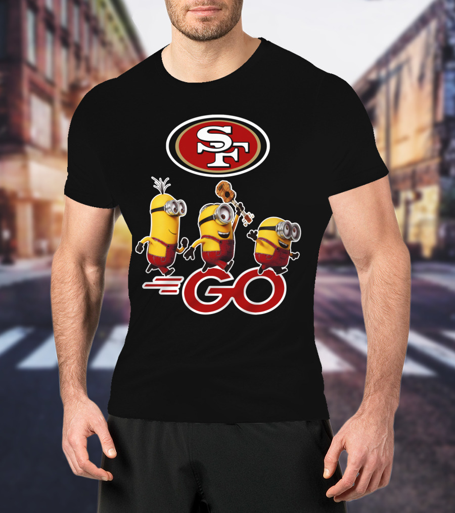 49ers Sf Minions Go T-Shirt