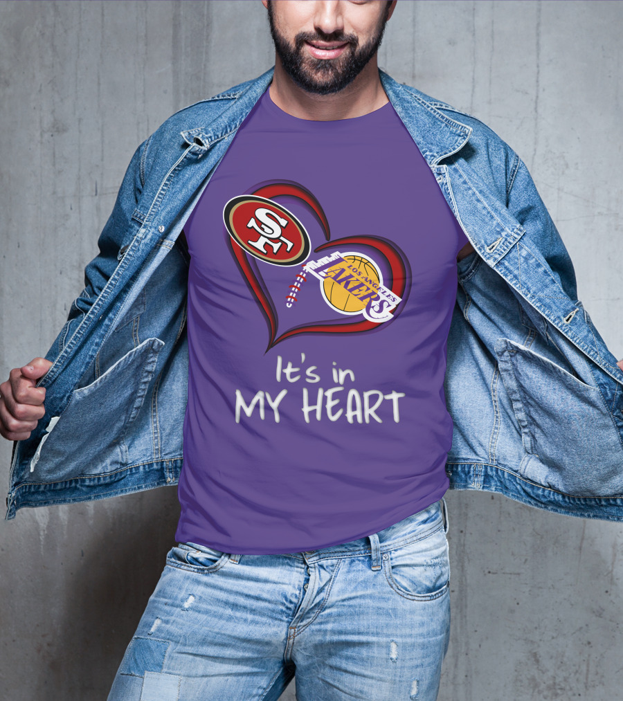 49ers And Los Angeles Lakers Logos In Heart Shape It's In My Heart T-Shirt