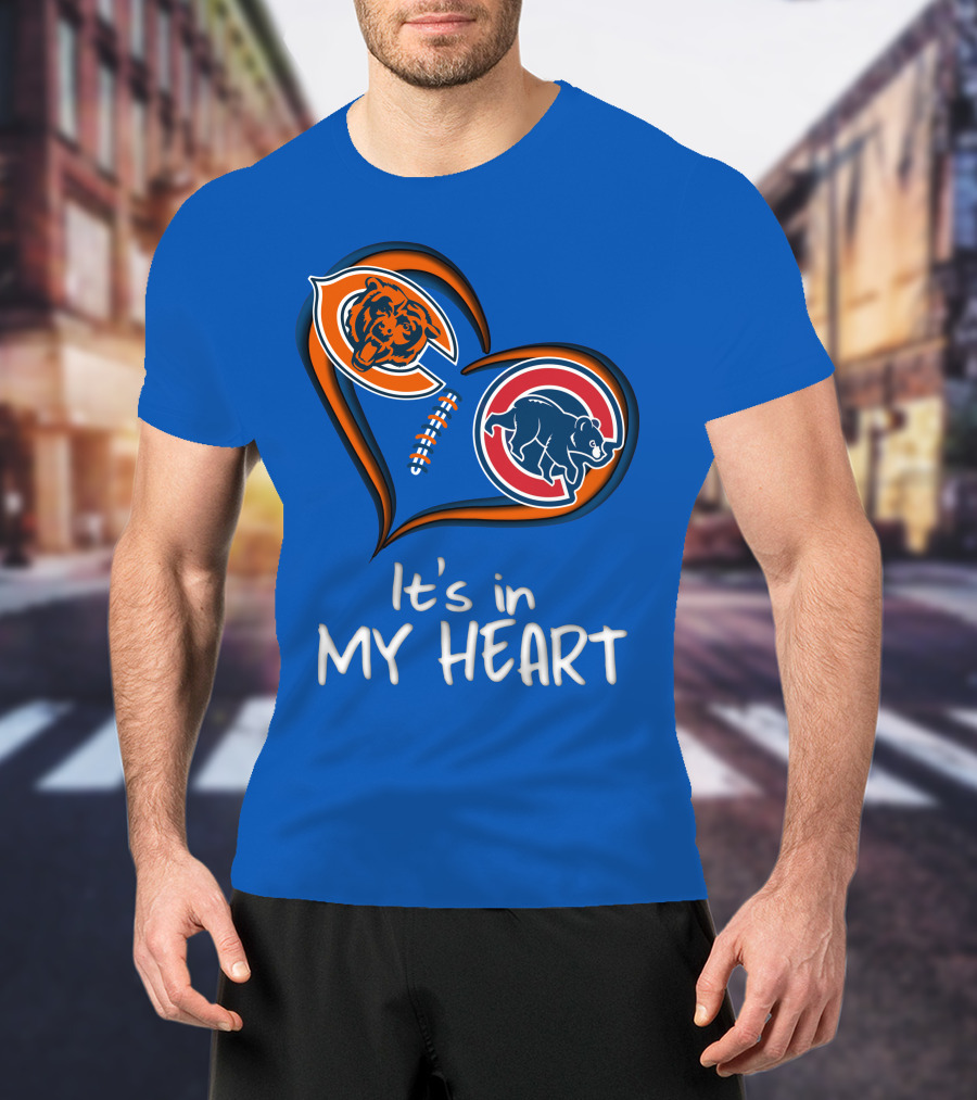 It's In My Heart Bears Cubs Football T-Shirt