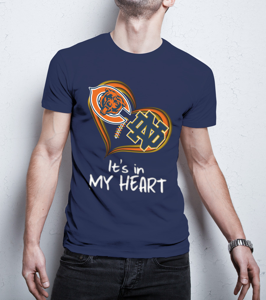 Chicago Bears And Notre Dame It's In My Heart T-Shirt