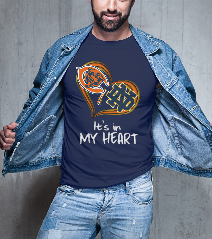 Chicago Bears And Notre Dame It's In My Heart T-Shirt