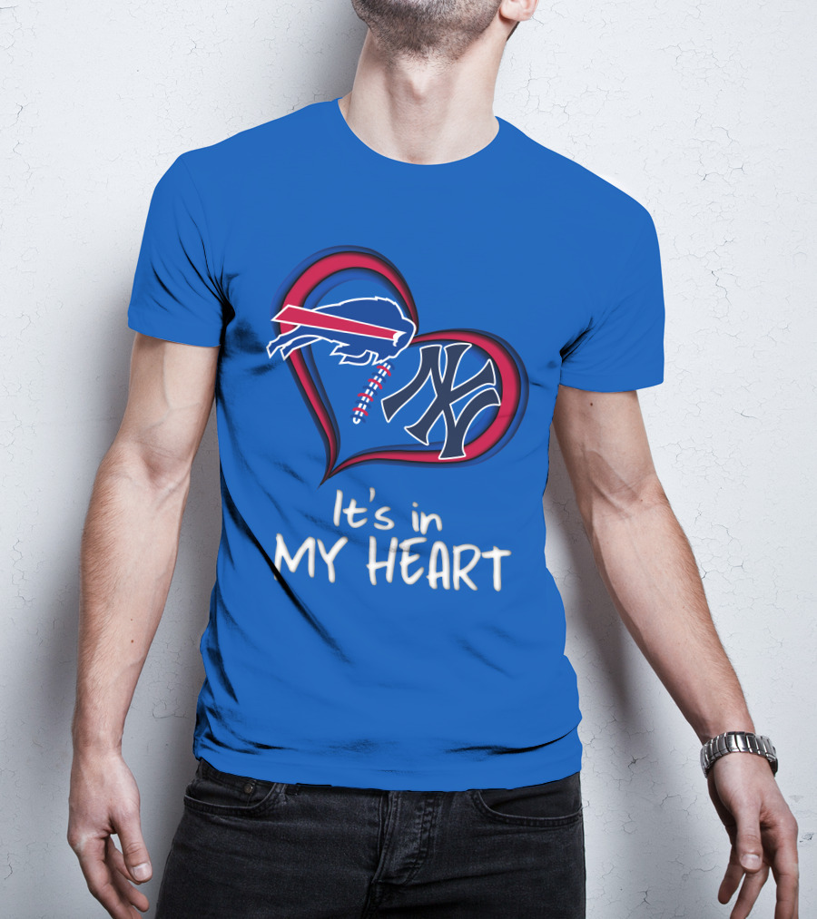 Buffalo Bills Yankees It's In My Heart T-Shirt
