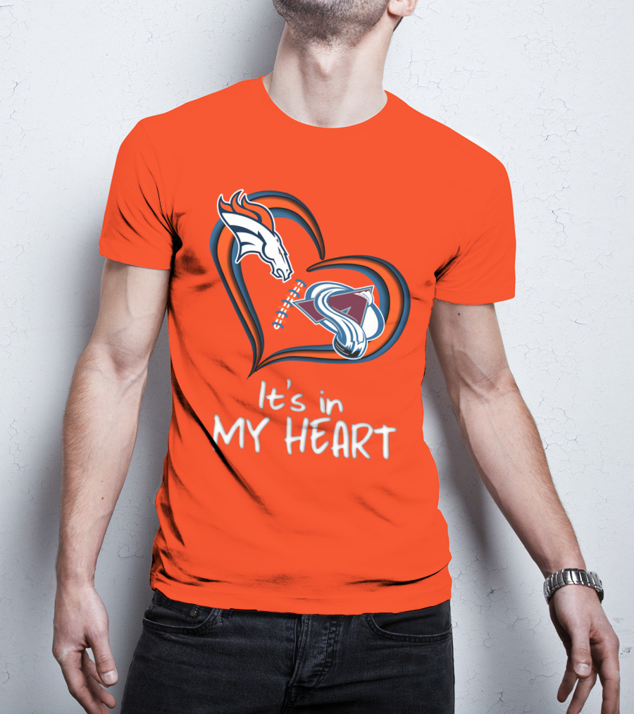 Broncos Avalanche It's In My Heart T-Shirt