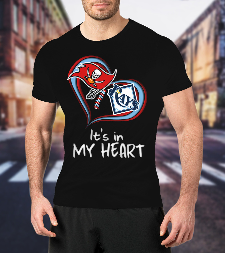 Tampa Bay Buccaneers And Rays It's In My Heart T-Shirt