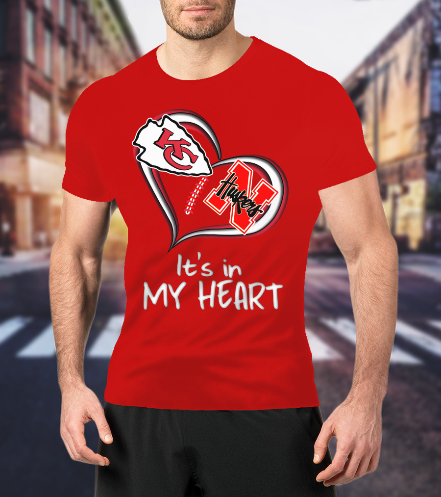 Kansas City Chiefs Nebraska Huskers It's In My Heart T-Shirt