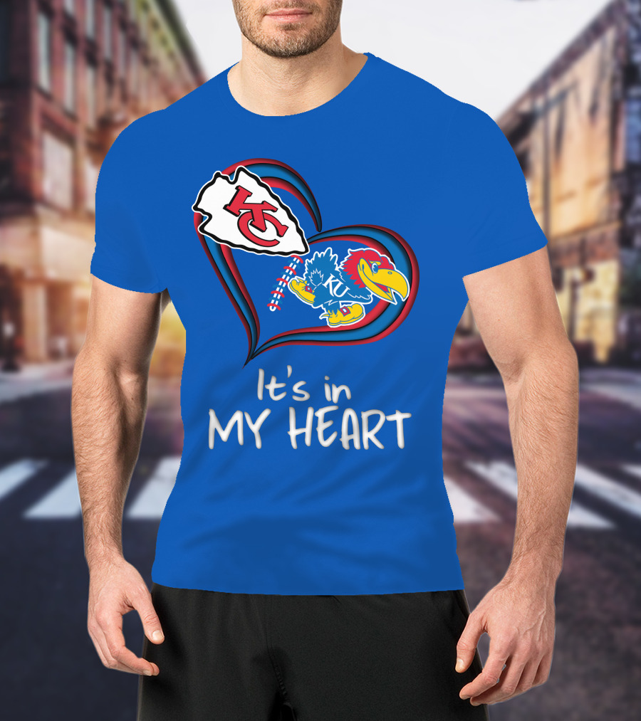 Kansas City Chiefs And Kansas Jayhawks It's In My Heart T-Shirt