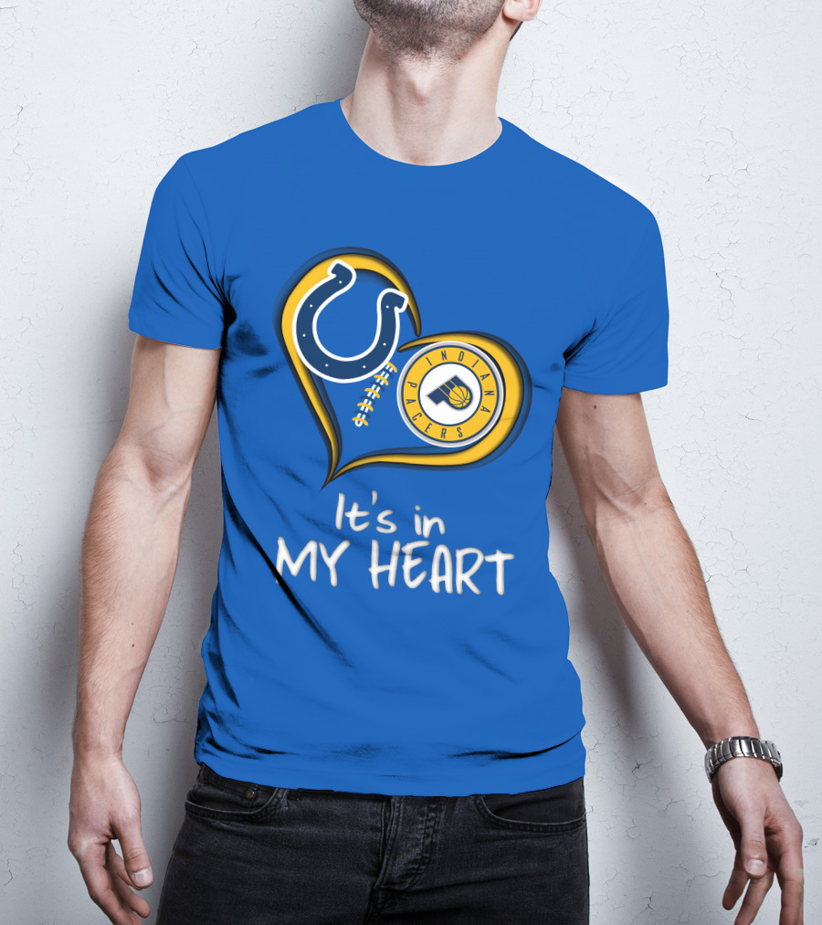 Colts Pacers Indiana It's In My Heart T-Shirt