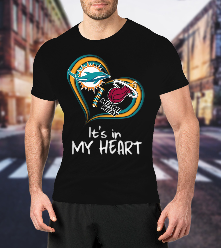 Miami Dolphins And Heat It's In My Heart T-Shirt