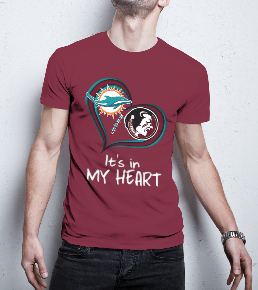 Miami Dolphins Florida State Seminoles It's In My Heart T-Shirt
