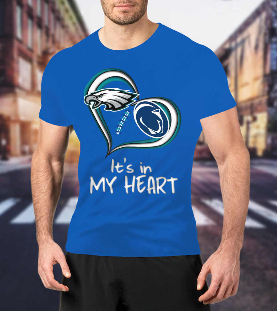 Eagles Penn State It's In My Heart T-Shirt