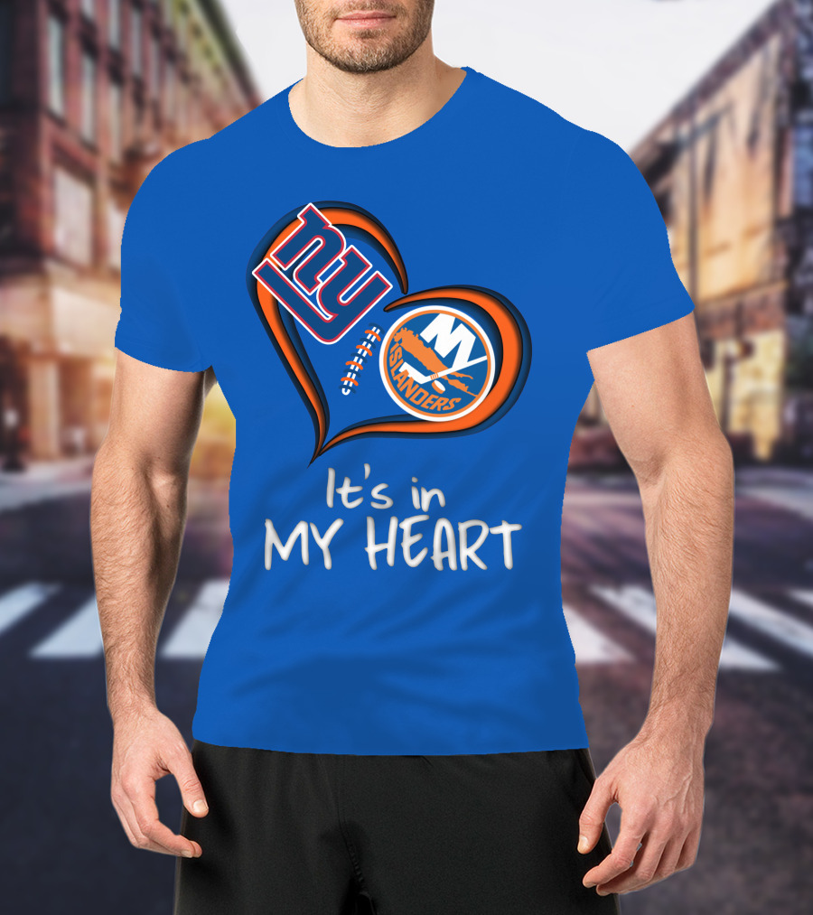 Ny Giants Islanders It's In My Heart T-Shirt