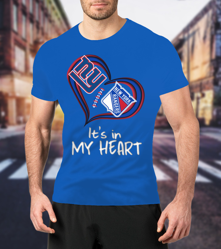 New York Giants And Rangers It's In My Heart T-Shirt