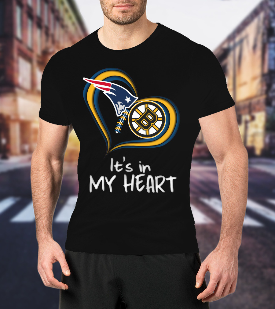 Patriots Bruins It's In My Heart T-Shirt