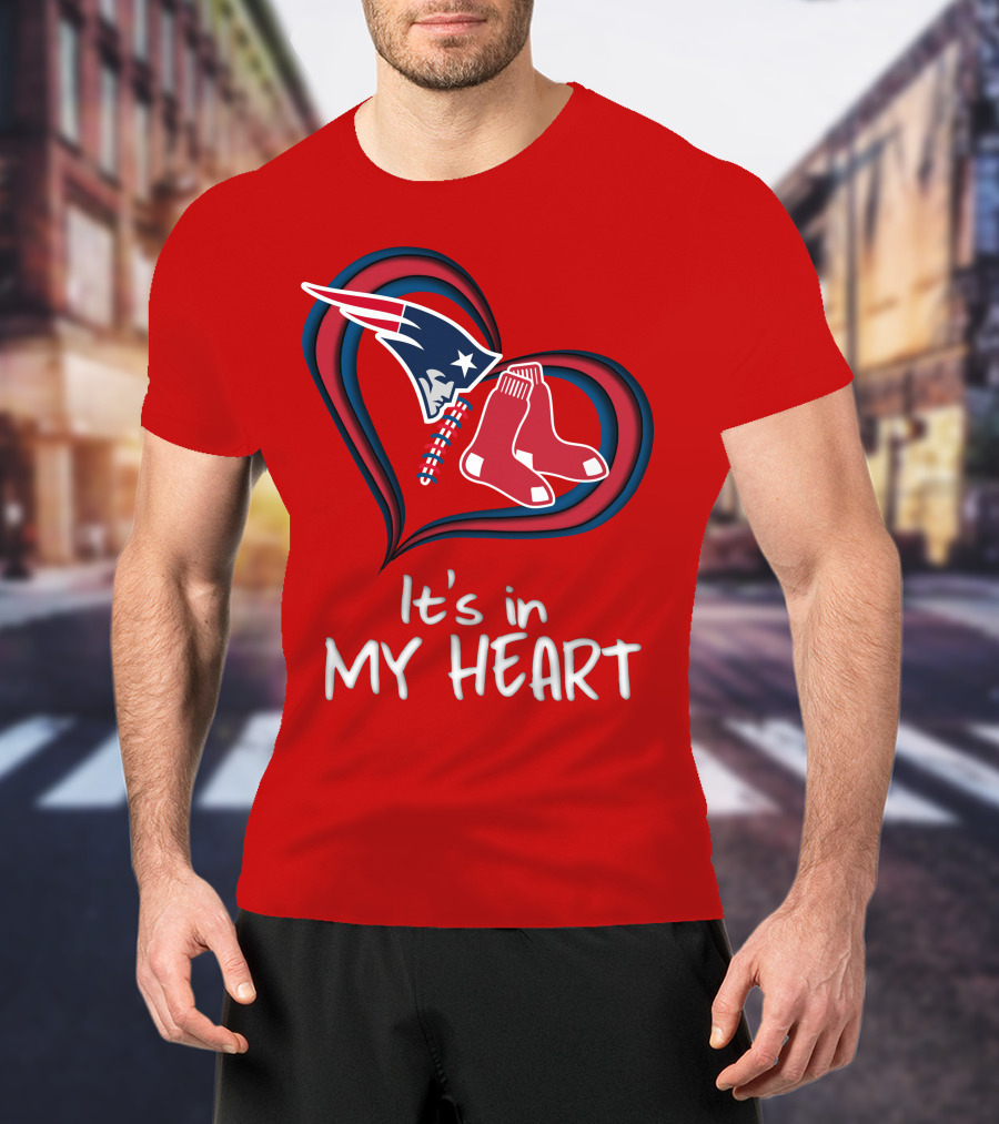 It's In My Heart Patriots Red Sox T-Shirt