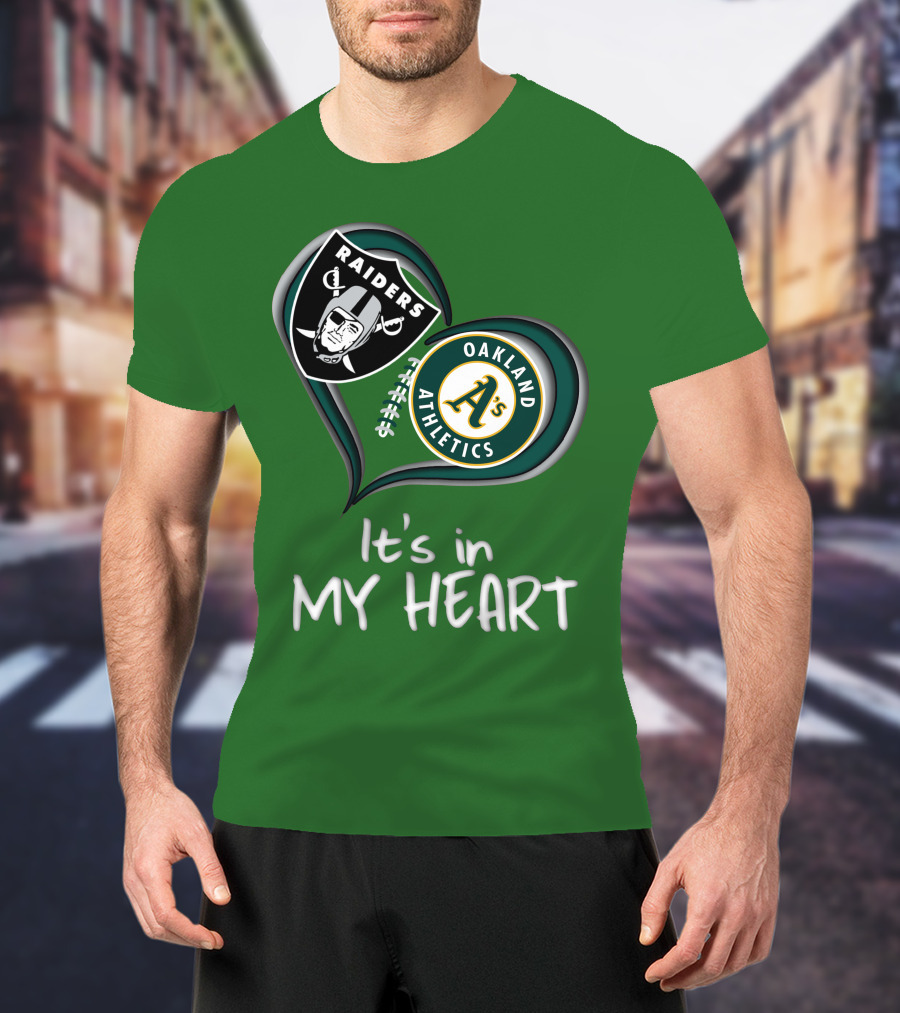 Raiders Oakland Athletics It's In My Heart T-Shirt