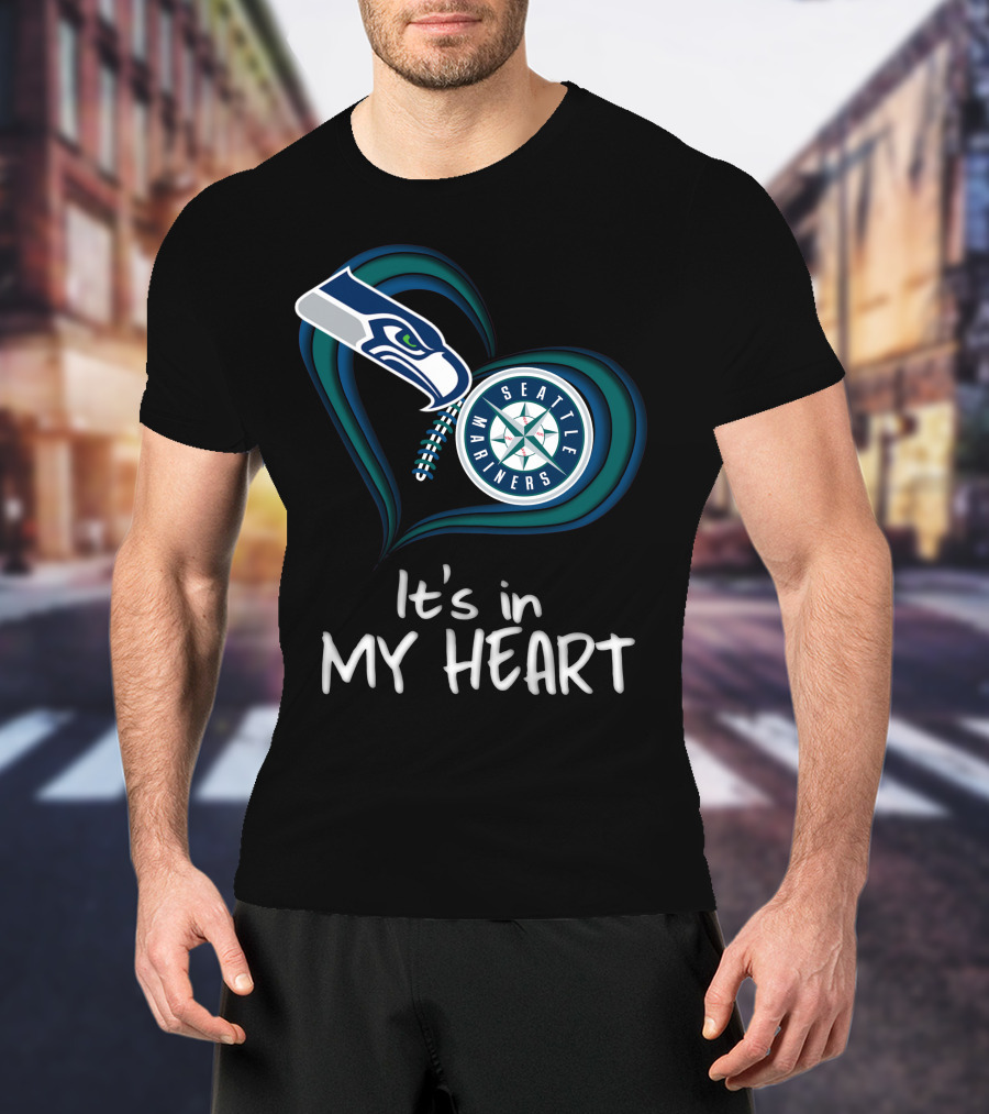 Seahawks Seattle Mariners It's In My Heart T-Shirt