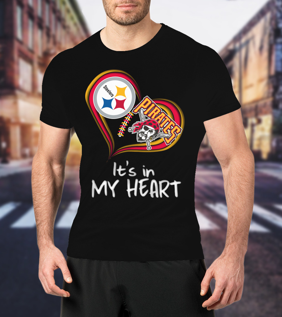 Steelers Pirates It's In My Heart T-Shirt