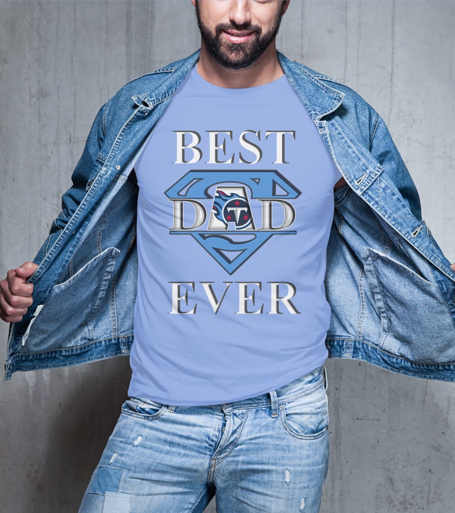 Best Dad Ever Titans Super T-Shirt