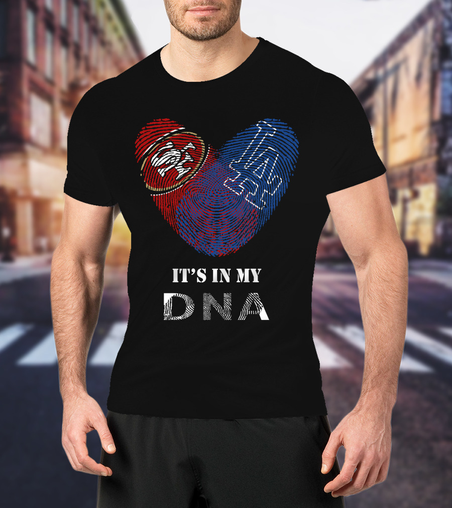 49ers Dodgers Heart It's In My Dna T-Shirt