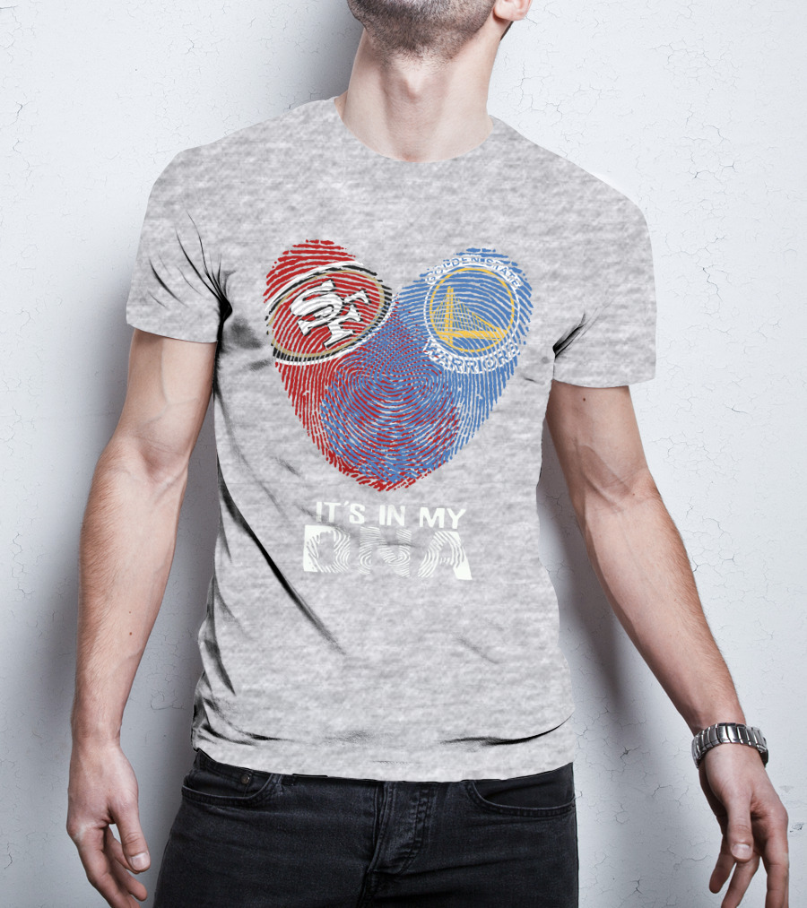 49ers Golden State Warriors Fingerprint It's In My Dna T-Shirt