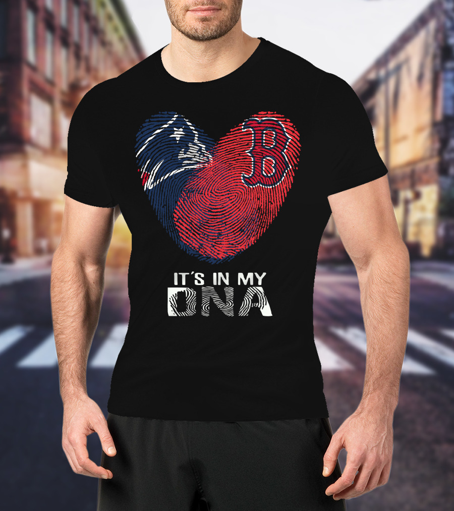 Patriots Red Sox Heart It's In My DNA T-Shirt