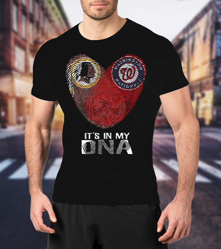 Redskins Washington Nationals It's In My Dna T-Shirt