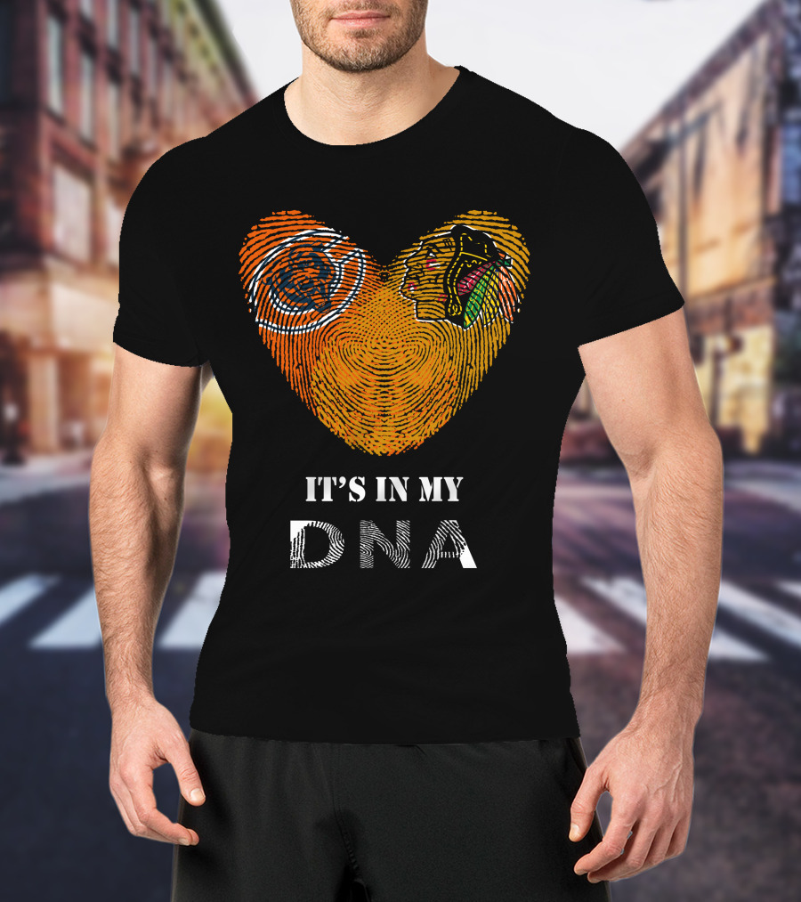 Chicago Bears Blackhawks It's In My DNA T-Shirt