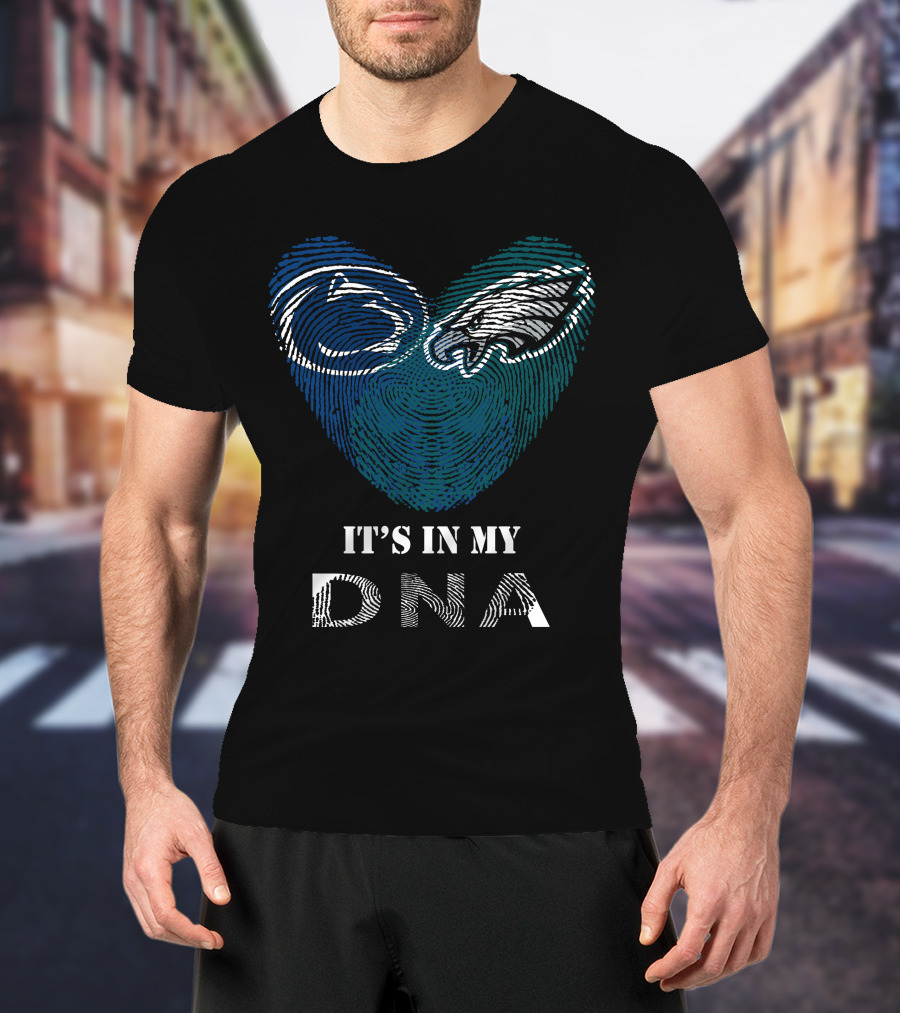 Eagles Penn State Nittany Lions It's In My DNA Fingerprint T-Shirt