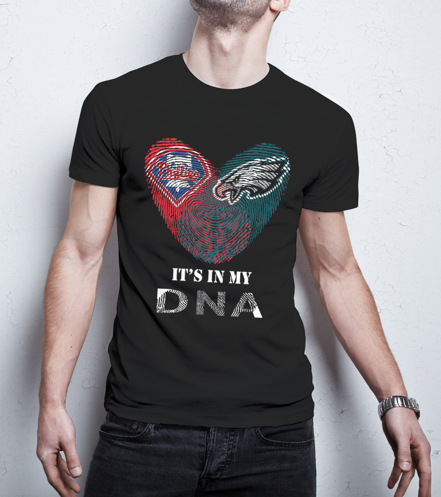 Eagles Phillies Heart It's In My DNA T-Shirt