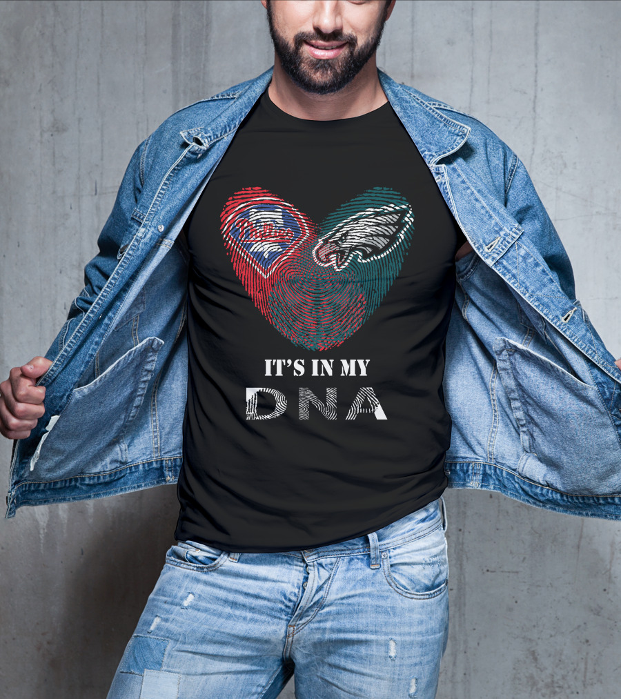 Eagles Phillies Heart It's In My DNA T-Shirt