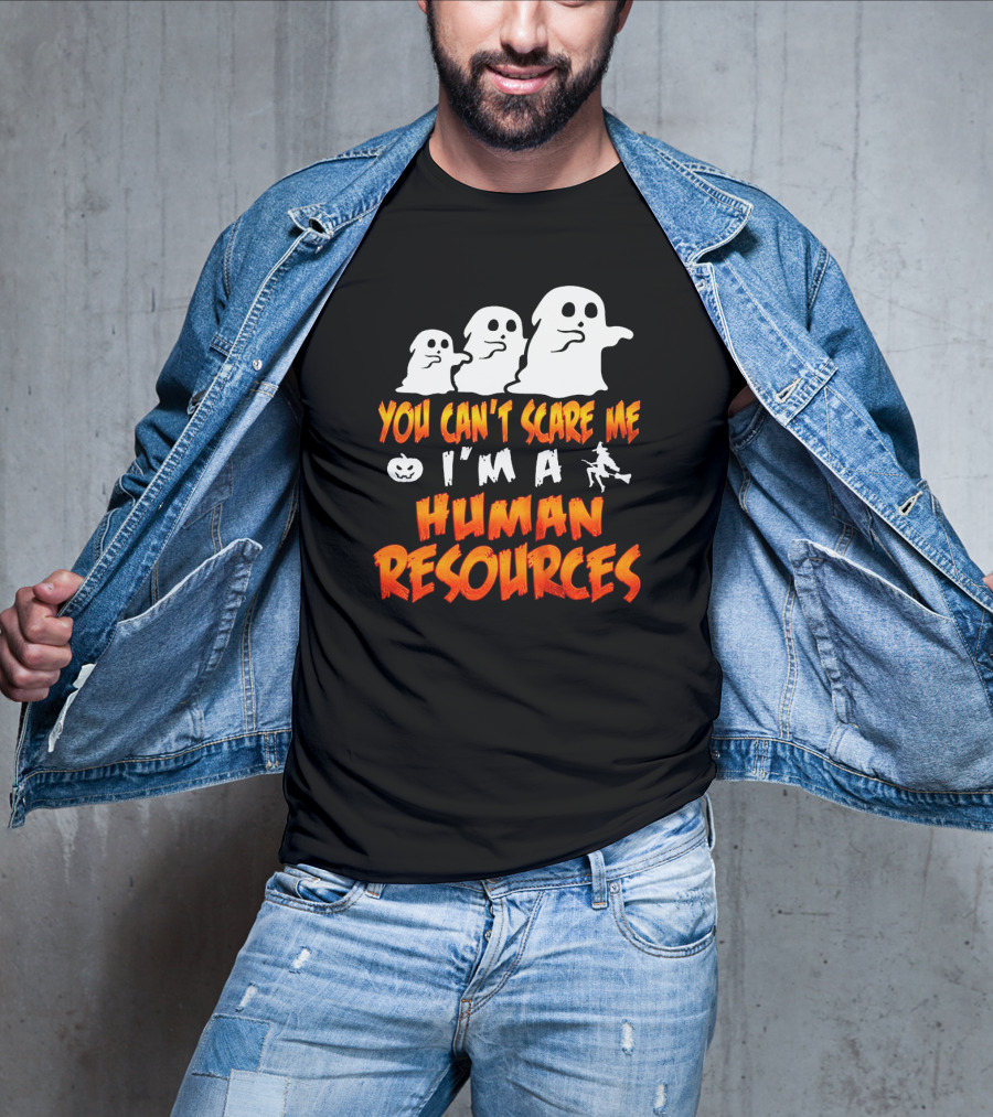 You Can't Scare Me I'm A Human Resources Halloween Ghosts T-Shirt