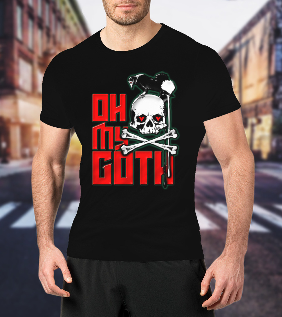 Oh My Goth Skull With Raven And Crossbones Halloween T-Shirt