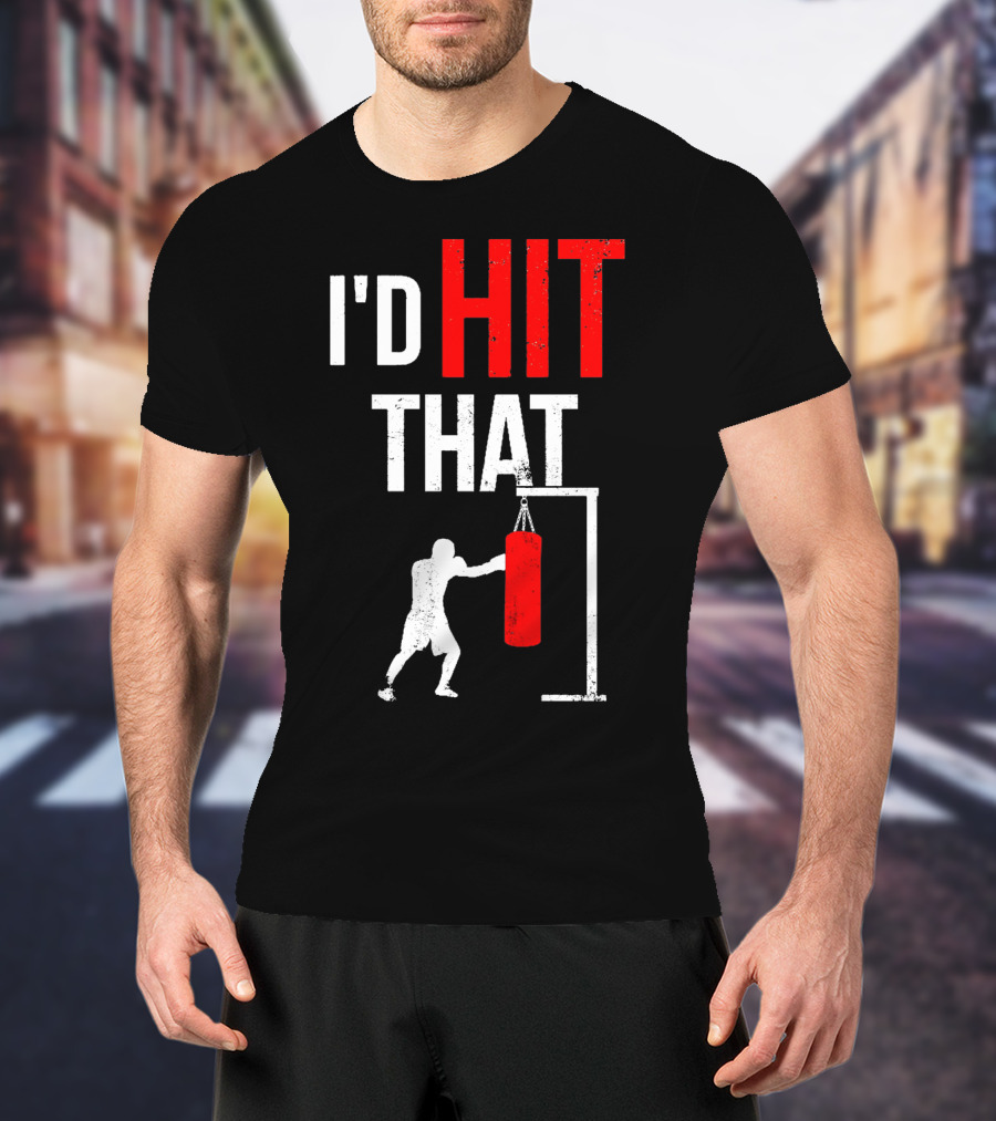 I'd Hit That Boxing Punching Bag Silhouette T-Shirt